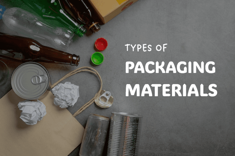 Different Types of Packaging Materials Explained for Beginners